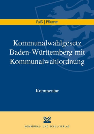 Kommunalwahlgesetz Baden-Württemberg mit Kommunalwahlordnung