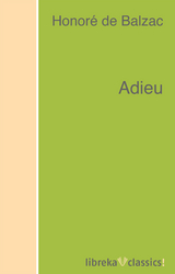 Adieu - Honor&eacute; de Balzac