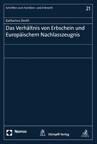 Das Verhältnis von Erbschein und Europäischem Nachlasszeugnis