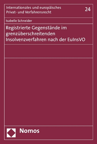 Registrierte Gegenstände im grenzüberschreitenden Insolvenzverfahren nach der EuInsVO