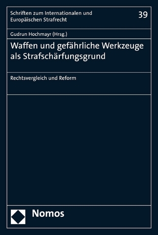 Waffen und gefährliche Werkzeuge als Strafschärfungsgrund