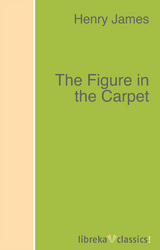 The Figure in the Carpet - Henry James