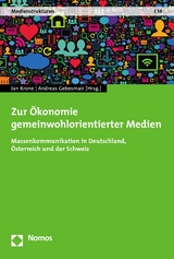Zur &Ouml;konomie gemeinwohlorientierter Medien - 