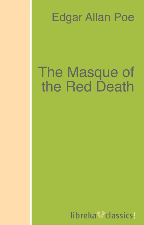 The Masque of the Red Death - Edgar Allan Poe