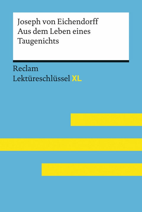 Aus dem Leben eines Taugenichts von Joseph von Eichendorff - Joseph von Eichendorff, Theodor Pelster