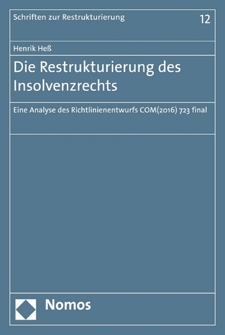 Die Restrukturierung des Insolvenzrechts