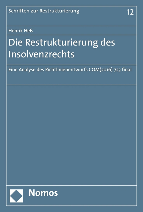 Die Restrukturierung des Insolvenzrechts - Henrik He&szlig;