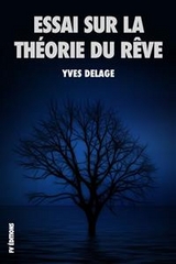 Essai sur la th&eacute;orie du r&ecirc;ve - Yves Delage