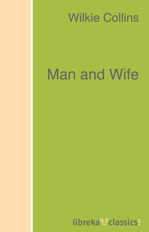 Man and Wife - Wilkie Collins
