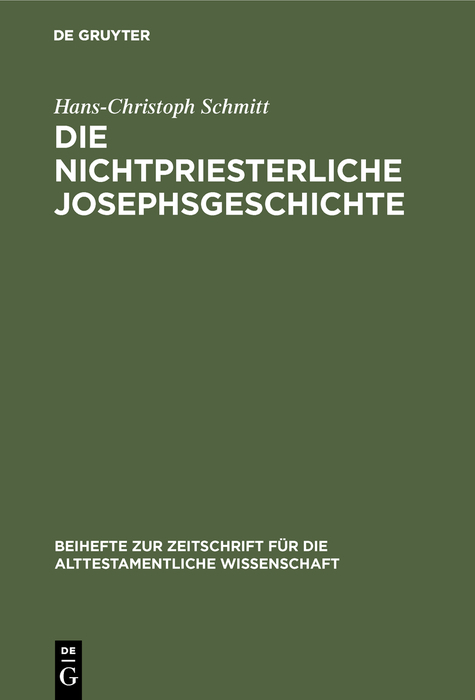 Die nichtpriesterliche Josephsgeschichte - Hans-Christoph Schmitt
