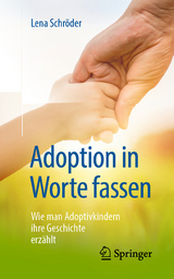 Adoption in Worte fassen - Lena Schr&ouml;der