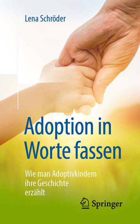 Adoption in Worte fassen - Lena Schr&ouml;der