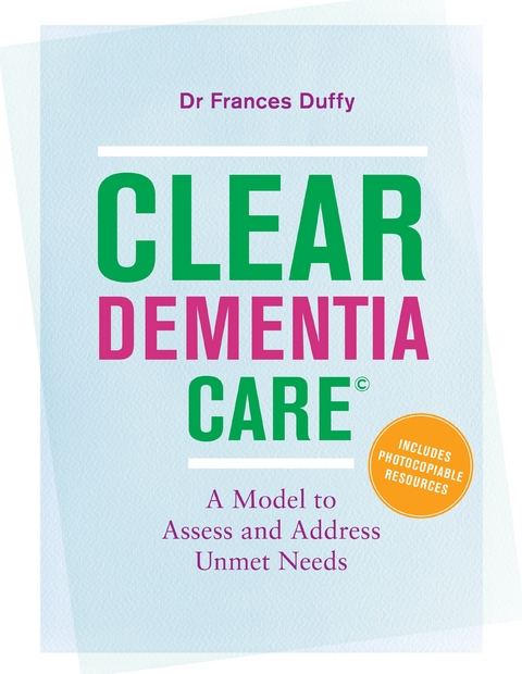 CLEAR Dementia Care&copy; - Dr MF Duffy