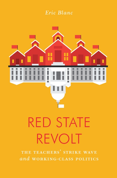 Red State Revolt -  Eric Blanc