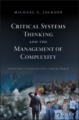 Critical Systems Thinking and the Management of Complexity - Michael C. Jackson