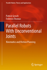 Parallel Robots With Unconventional Joints - Patrick Grosch, Federico Thomas