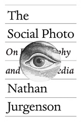 The Social Photo - Nathan Jurgenson