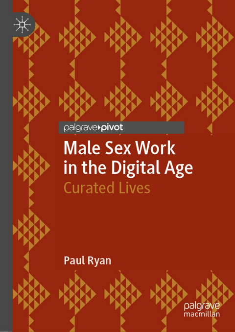 Male Sex Work in the Digital Age - Paul Ryan