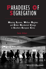 Paradoxes of Segregation - Sonia Arbaci