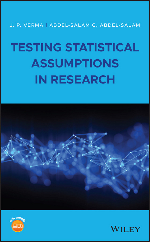Testing Statistical Assumptions in Research - J. P. Verma, Abdel-Salam G. Abdel-Salam