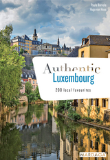 Authentic Luxembourg (doublon) -  Paula Barnola,  Hugo van Hees