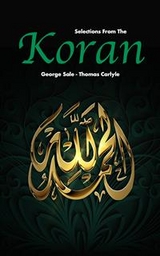 Selections from the Koran - Thomas Carlyle, George Sale