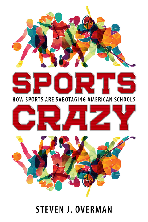Sports Crazy - Steven J. Overman