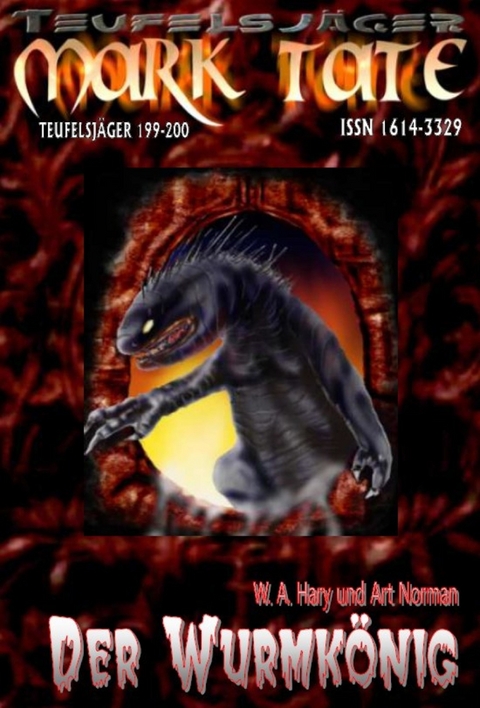 TEUFELSJ&Auml;GER 199-200: &bdquo;Der Wurmk&ouml;nig&ldquo; - W. A. Hary, Art Norman