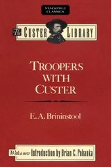 Troopers with Custer -  E. A. Brininstool,  J. W. Vaughn