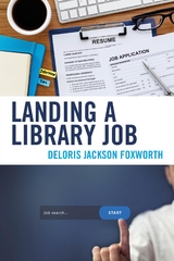 Landing a Library Job -  Deloris Jackson Foxworth