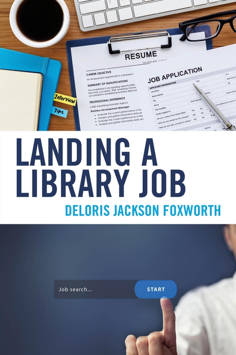 Landing a Library Job -  Deloris Jackson Foxworth