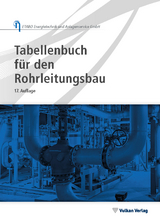 Tabellenbuch f&uuml;r den Rohrleitungsbau - 