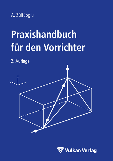 Praxishandbuch f&uuml;r den Vorrichter - A. Z&uuml;lf&uuml;oglu