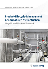 Product-Lifecycle-Management bei Armaturen-Stellantrieben -  Bachert,  Ziems