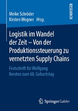 Logistik im Wandel der Zeit &ndash; Von der Produktionssteuerung zu vernetzten Supply Chains - 