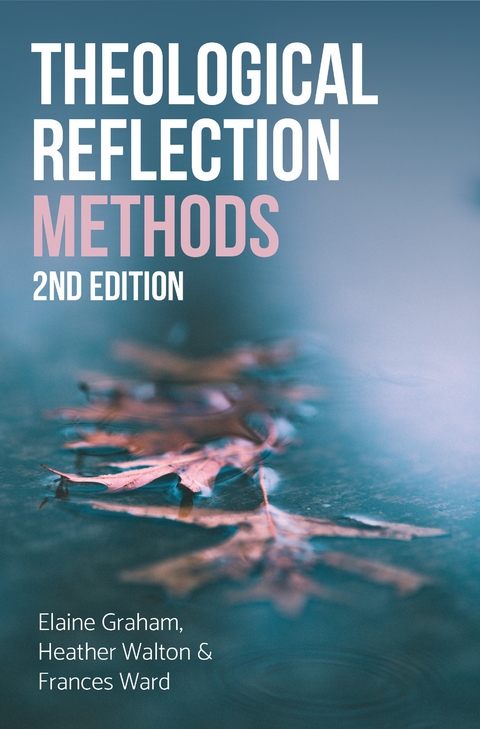 Theological Reflection: Methods -  Graham,  Walton