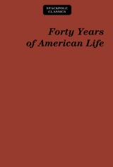 Forty Years of American Life -  Thomas Low Nichols
