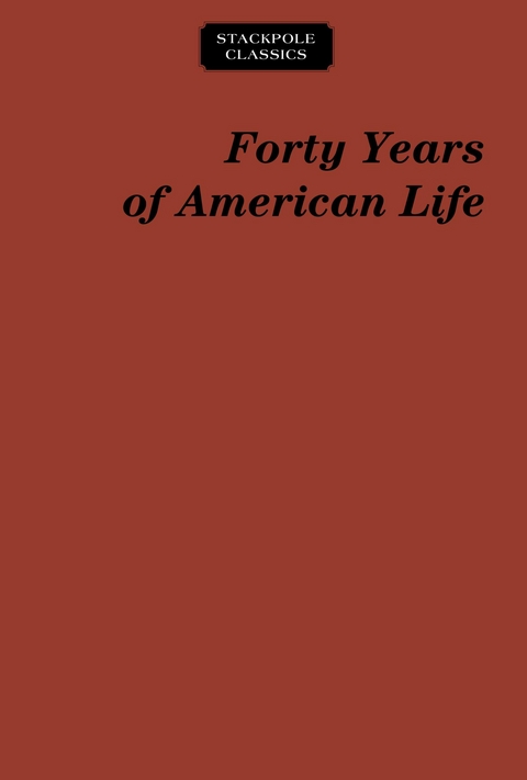 Forty Years of American Life -  Thomas Low Nichols