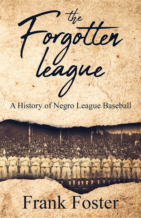 The Forgotten League - Frank Foster