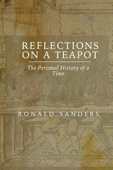 Reflections on a Teapot - Ronald Sanders