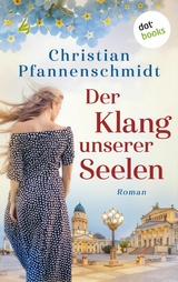 Der Klang unserer Seelen - Christian Pfannenschmidt