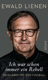 Ich war schon immer ein Rebell - Ewald Lienen