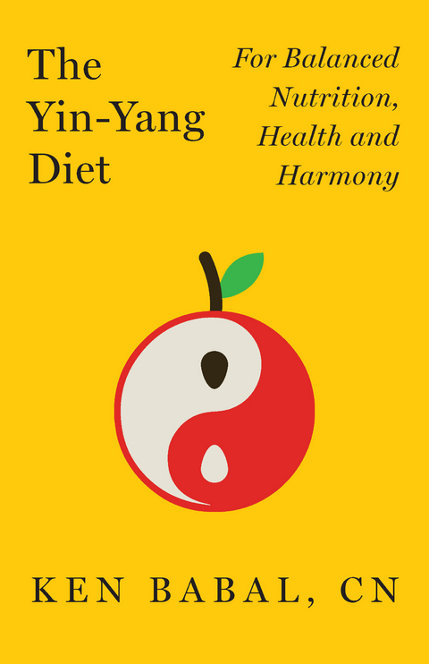 The Yin-Yang Diet - Ken Babal