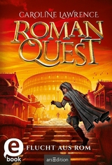 Roman Quest - Flucht aus Rom (Roman Quest 1) -  Caroline Lawrence