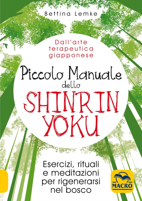 Piccolo manuale dello Shinrin Yoku - Bettina Lemke