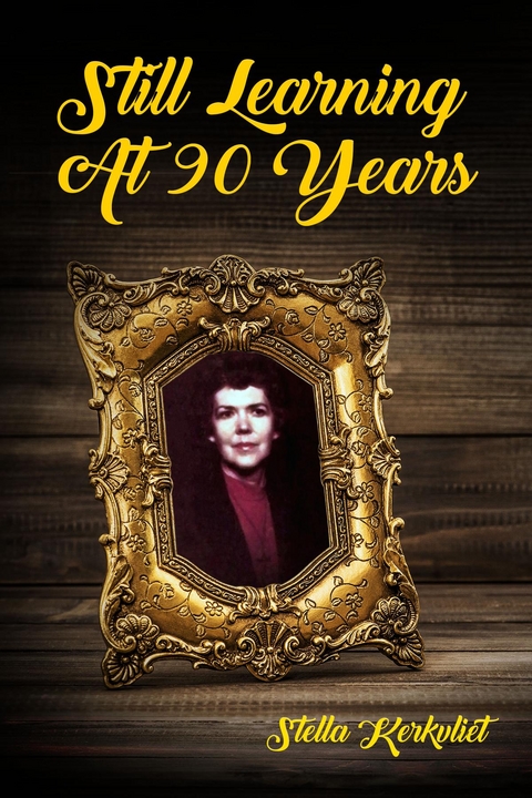 Still Learning at 90 Years - Stella Kerkvliet