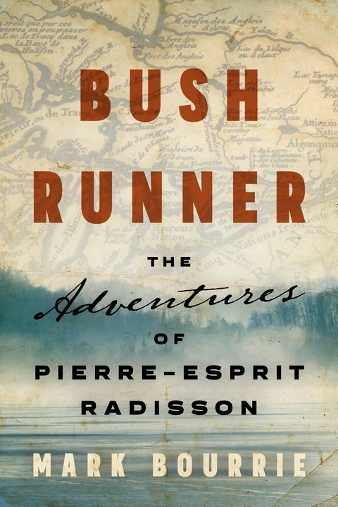 Bush Runner - Mark Bourrie
