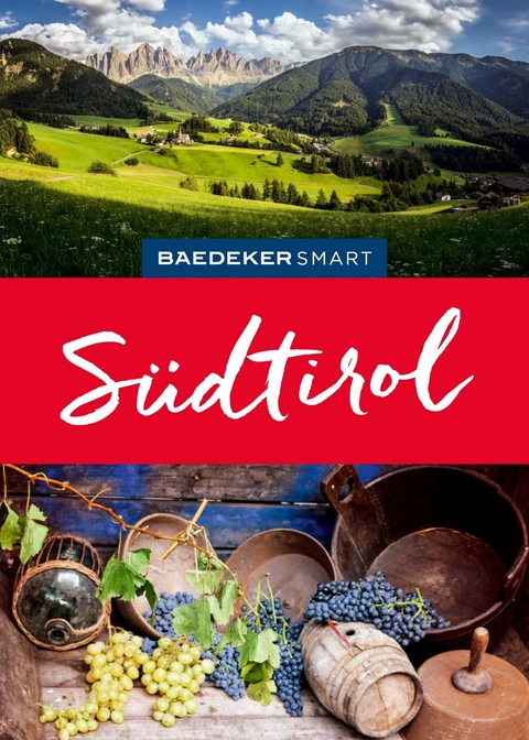 Baedeker SMART Reisef&uuml;hrer E-Book S&uuml;dtirol - Margit Kohl