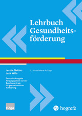 Lehrbuch Gesundheitsf&ouml;rderung - Jennie Naidoo, Jane Wills