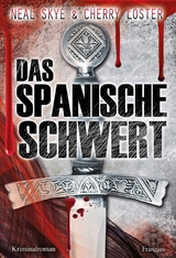 Das Spanische Schwert -  Neal Skye,  Cherry Loster